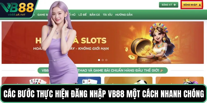 Các bước thực hiện đăng nhập VB88 một cách nhanh chóng